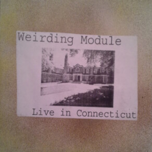 Weirding Module Live In Connecticut cover art